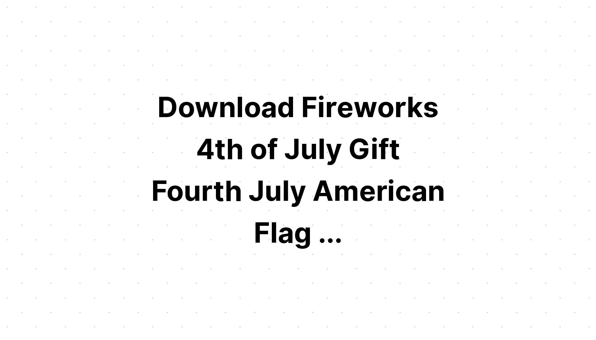 Download American Flag 4Th Of July SVG File